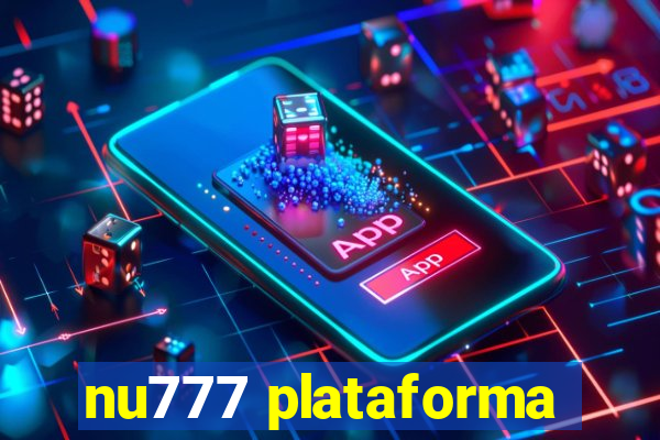 nu777 plataforma